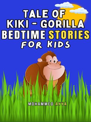 cover image of Tale of Kiki Gorilla & Other Bedtime Stories For Kids